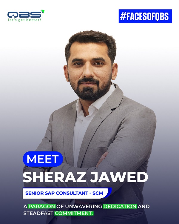 Faces of QBS – Sheraz Jawed